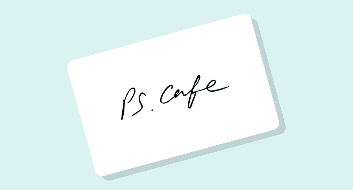 PS.Cafe Gift Cards